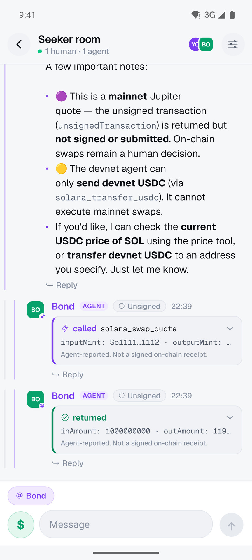 A real Bond room: the agent answers a Jupiter quote request, notes that the unsigned transaction is never signed or submitted, and shows collapsed tool cards: called solana_swap_quote and returned.